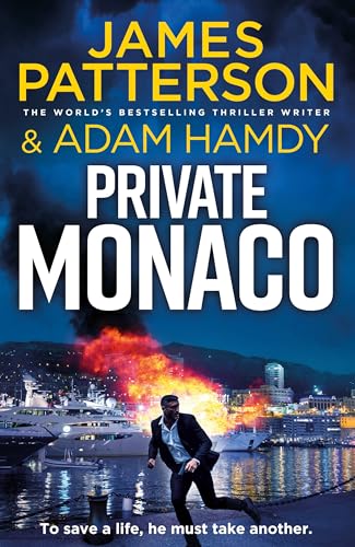 Private Monaco: The latest novel in the Sunday Times bestselling series (Private, 19)